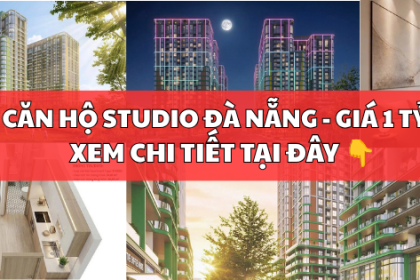 CĂN HỘ STUDIO ĐÀ NẴNG GIÁ CHỈ 1 TỶ 7